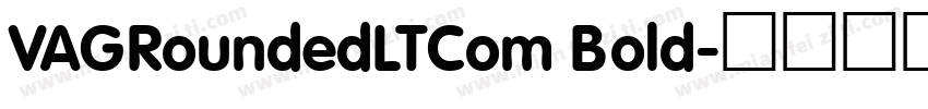 VAGRoundedLTCom Bold字体转换